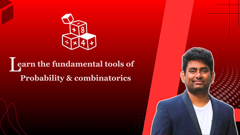 Fundamentals Tools of Probability and Combinatorics